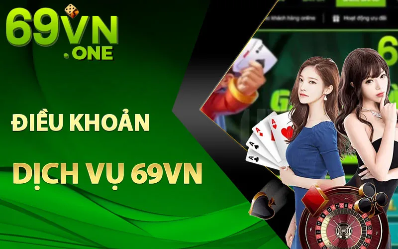 Điều Khoản Dịch Vụ 69vn