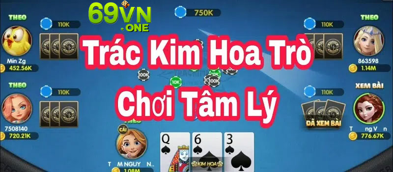 tâm lý khi chơi trác kim hoa