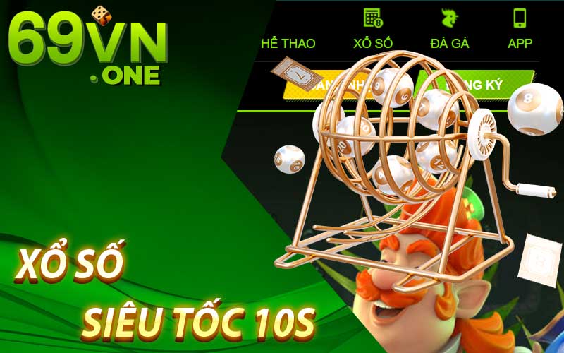 Xổ Số Siêu Tốc 10S